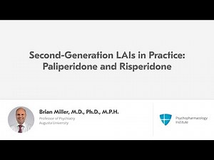LAIs in Practice: Paliperidone & Risperidone