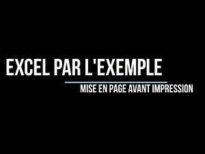 EXCEL - Mise en page avant impression