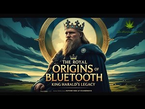 The Royal Origins of Bluetooth: King Harald's Legacy