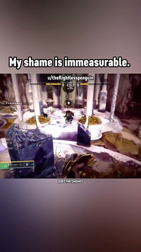 My shame is immeasurable. | Destiny 2 Memes