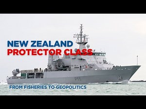 Protector Class: How New Zealand’s Small Navy Secures a Vast Ocean