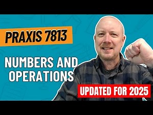 Practice Problems for Numbers and Operations | Praxis Elementary Math Content Knowledge (7813)