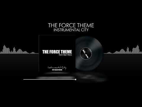 Star Wars - The Force Theme - Epic Trailer