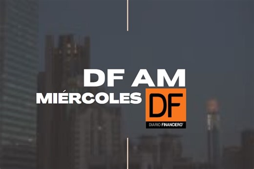 DF AM | Te contamos las 5 noticias que debes saber a esta hora | Diario Financiero
