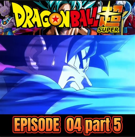 Dragonball Super Episode 04 part 5 Super Saiyan #dbsuper #dbz #dragonballsuper #dragonball #Goku | Super Saiyan