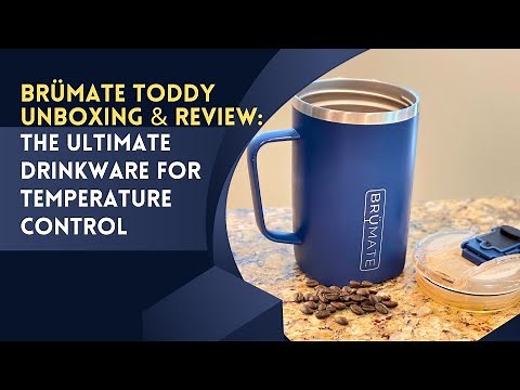 Brumate Toddy Unboxing and Review: The Ultimate Leakproof and Temperature Maintaining Mug