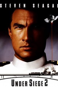 Under Siege 2 | Cast and Crew | Rotten Tomatoes