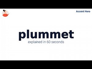 PLUMMET - Meaning and Pronunciation