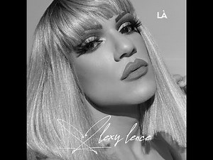 Lexy Lence - Là (Single officiel)