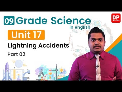 Lesson 17 - Lightning Accidents (Part 02) | Grade 09 Science in English
