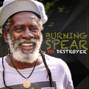 Listen: Burning Spear - No Destroyer (Full Album)