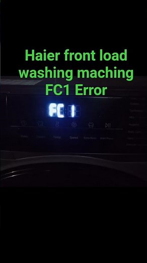How to fix FC1 error in Haier washing machine.Haier front load washing machine fc1 error codes