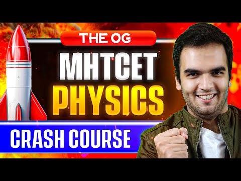 MHTCET Physics CRASH COURSE Launch - THE OG PHYSICS CRASH COURSE - MHTCET 2026 RG Lectures COMBO