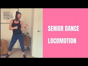 Senior Dance Fitness - Locomotion Routine
