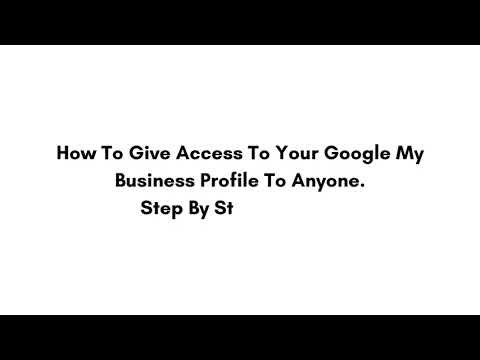 How To Give Google My Business Profile Access