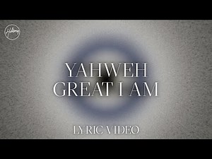 Yahweh Great I AM - Lyric Video | Hillsong Worship