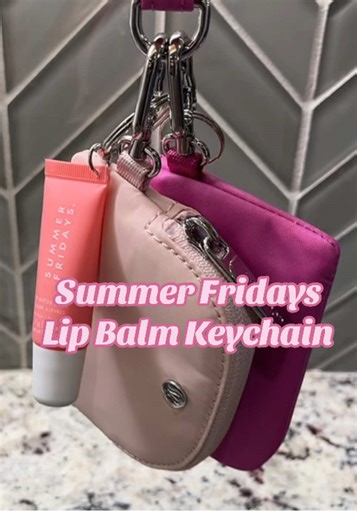 DIY Summer Fridays Lip Balm Keychain Tutorial