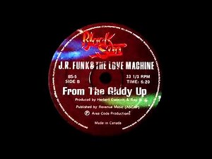 J.R. Funk & The Love Machine - From The Giddy Up (Dj ''S'' Rework)