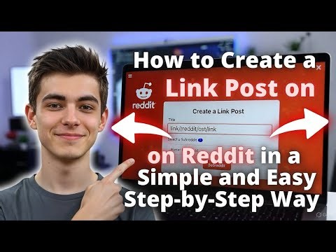 How to Create a Link Post on Reddit in a Simple and Easy Step-by-Step Way