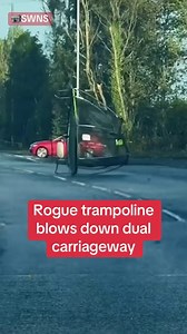 Rogue trampoline blows down dual carriageway | The Mirror