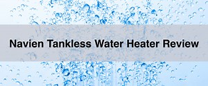 Navien Tankless Water Heater Reviews - Think Tank Home
