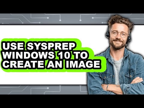 How to Use Sysprep Windows 10 to Create an Image (full Guide)