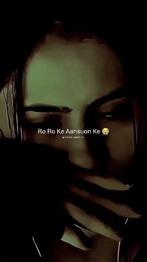 Ro Ro Ke Aansuon Ke 😭 Dag Dhul Jayenge 🥺❤️‍🩹 || Emotional Love #aestheic #sadsong #statusvideo