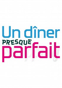 Regarder Un dîner presque parfait streaming