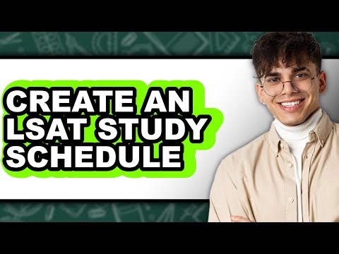 How to Create an Lsat Study Schedule (easy Method)