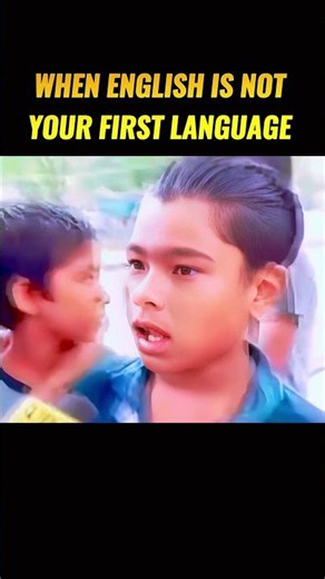 When Your First Language Is Not English 😂💀