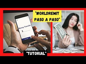 ✅ ¿Cómo USAR WorldRemit para Enviar Dinero? 📲 APRENDE Cómo funciona WORLDREMIT APP (CREAR CUENTA)