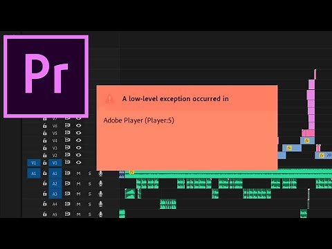 Premiere Pro - Low Level Exception Error SOLVED!