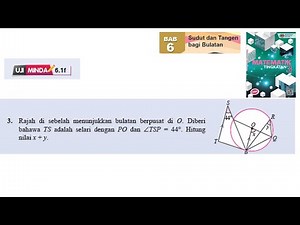KSSM Matematik Tingkatan 3 Bab 6 sudut dan tangen bagi bulatan uji minda 6.1f no3 tingkatan 3