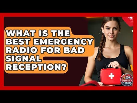 What Is The Best Emergency Radio For Bad Signal Reception? - Your Emergency Planner