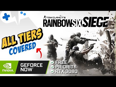 Rainbow 6 SIEGE on GeForce NOW on ALL Tiers | FREE to 4K