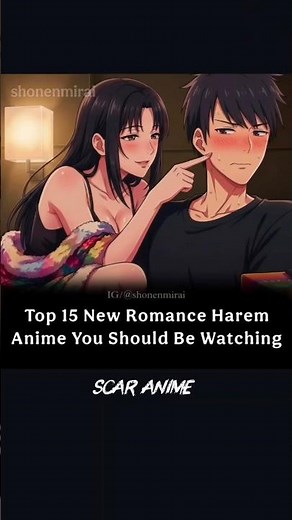 Top 15 Romance Harem Anime You Should Be Watching 💞 #theshiunjifamilychildren #anime #animeedit