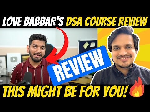 Love Babbar's DSA Course Review || Should You Use Love Babbar's Data Structures & Algorithms Course?
