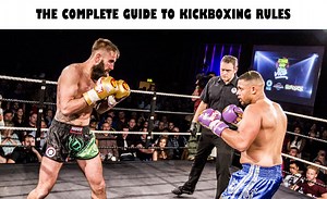 The Complete Guide To Kickboxing Rules - Sidekick Boxing