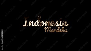 4k Indonesia Merdeka animated, Independent animation, handwritten in golden ink. Elegance footage.
