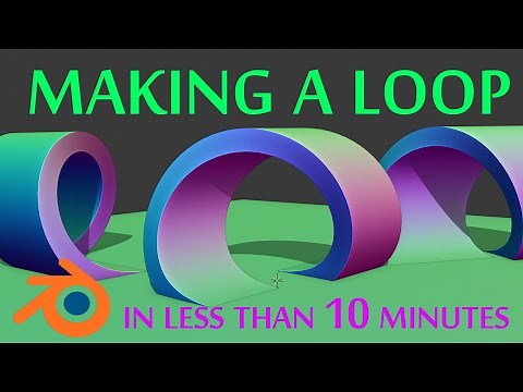 Blender - How To make a Loop in 10 minutes!