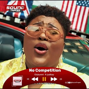 No Competition 💃💃 Olubunmi Ft Judikay on this sound. Streaming on all platforms 🚀 Published by Soundtraper – your go-to platform for: 🎧 Music Promotion 📀 Distribution 🎨 Graphic Design 🎤 Sermon Posting 📢 Business Adverts 📩 DM @SoundTraper NOW to take your brand to the next level! | Soundtraper