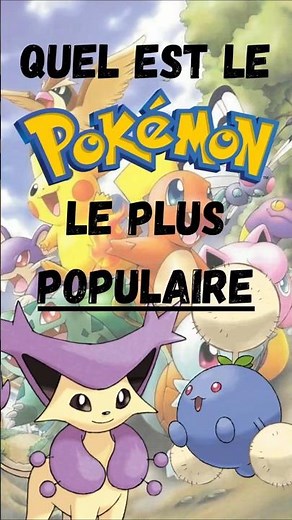 B03 QUEL Pokémon est le PLUS POPULAIRE ???????