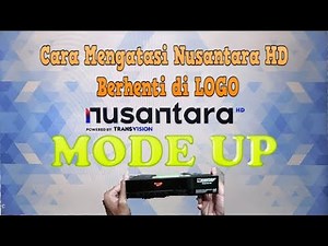 NUSANTARA HD MODE UP - FIX UPGRADE RECOVERY VIA USB ✅