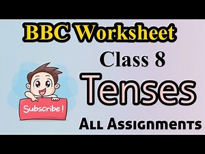 Tenses | Class 8 | BBC Worksheet | English Grammar |BBC Solved Worksheet | All Assignments