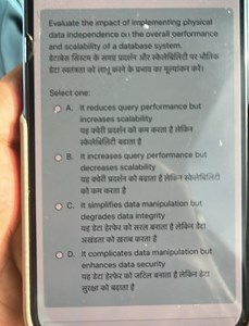 Evaluate the impact of implementing physical data independence ... | Filo