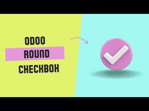 Odoo Round Checkbox Module Demo | Odoo Backend UI Customization | Modern Odoo Design | Odoo Hub