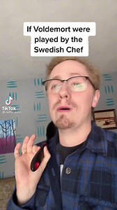 If you're on tiktok, you've probably seen the trend of different voices using a Voldemort line. My friend sent me this and it's my favorite 😂 (swedish chef is a muppet for those that might not know) ~fire lily Video credit- mitta_autin on tiktok 😊 | Weasley's Wizarding Wheezes