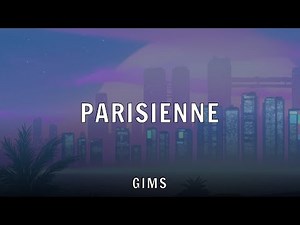 GIMS - PARISIENNE (Lyrics)