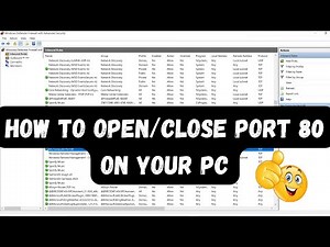 How to Open/Close Port 80 on Your PC ?