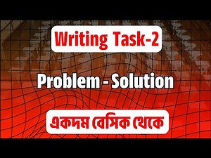 Writing task 2 | Problem - Solution | Easy IELTS BD